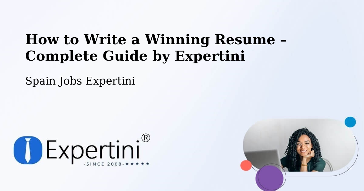 Resume Writing Guide for Job Seekers – Badajoz - Badajoz, Spain Jobs Expertini